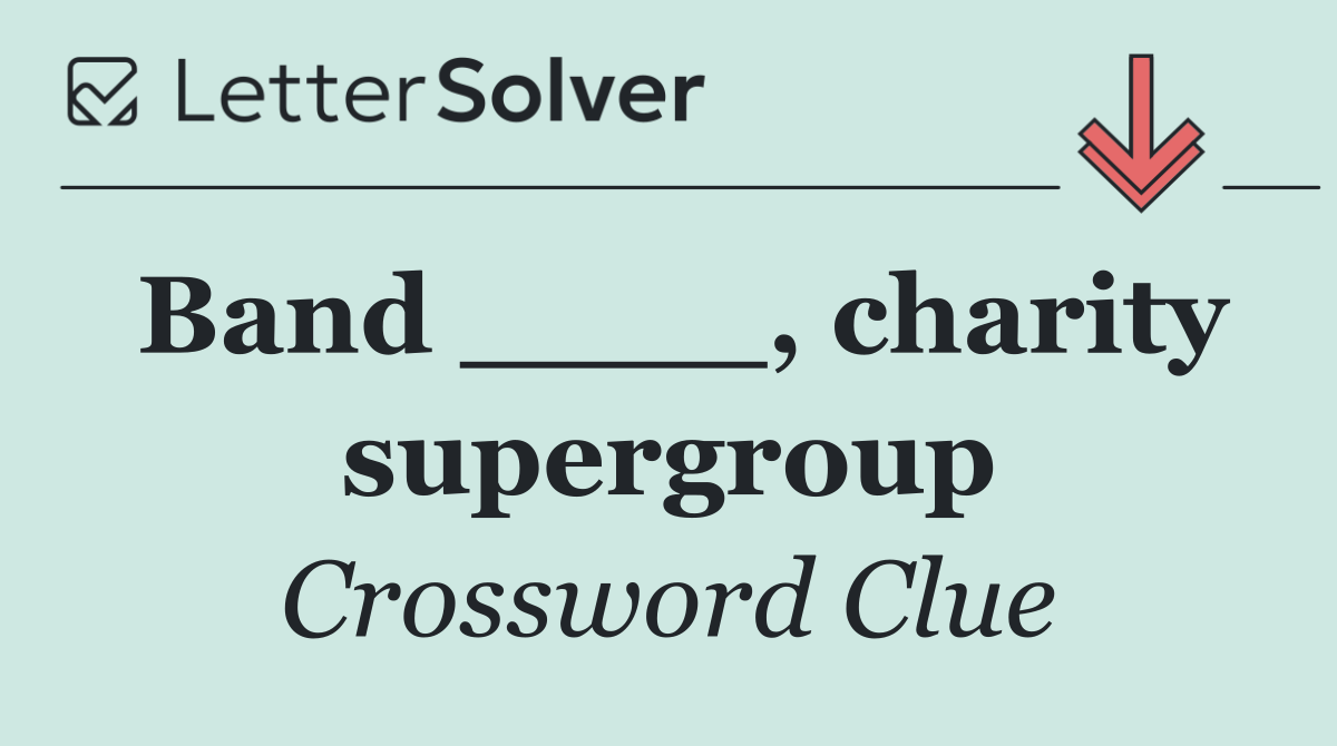 Band ____, charity supergroup