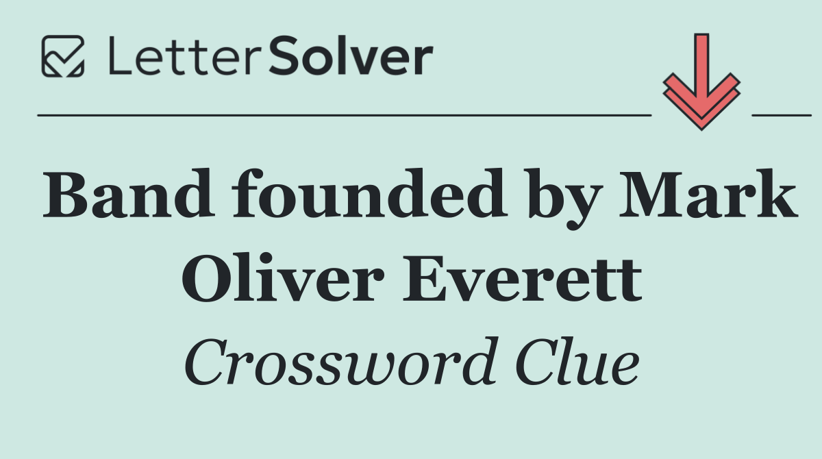 Band founded by Mark Oliver Everett