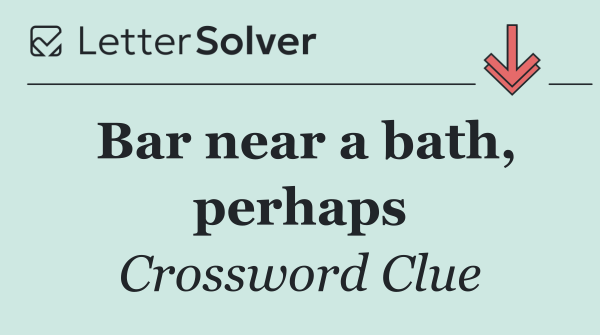 Bar near a bath, perhaps