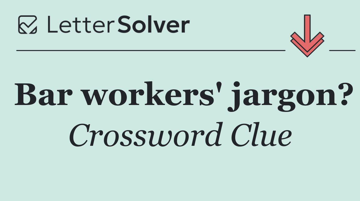 Bar workers' jargon?