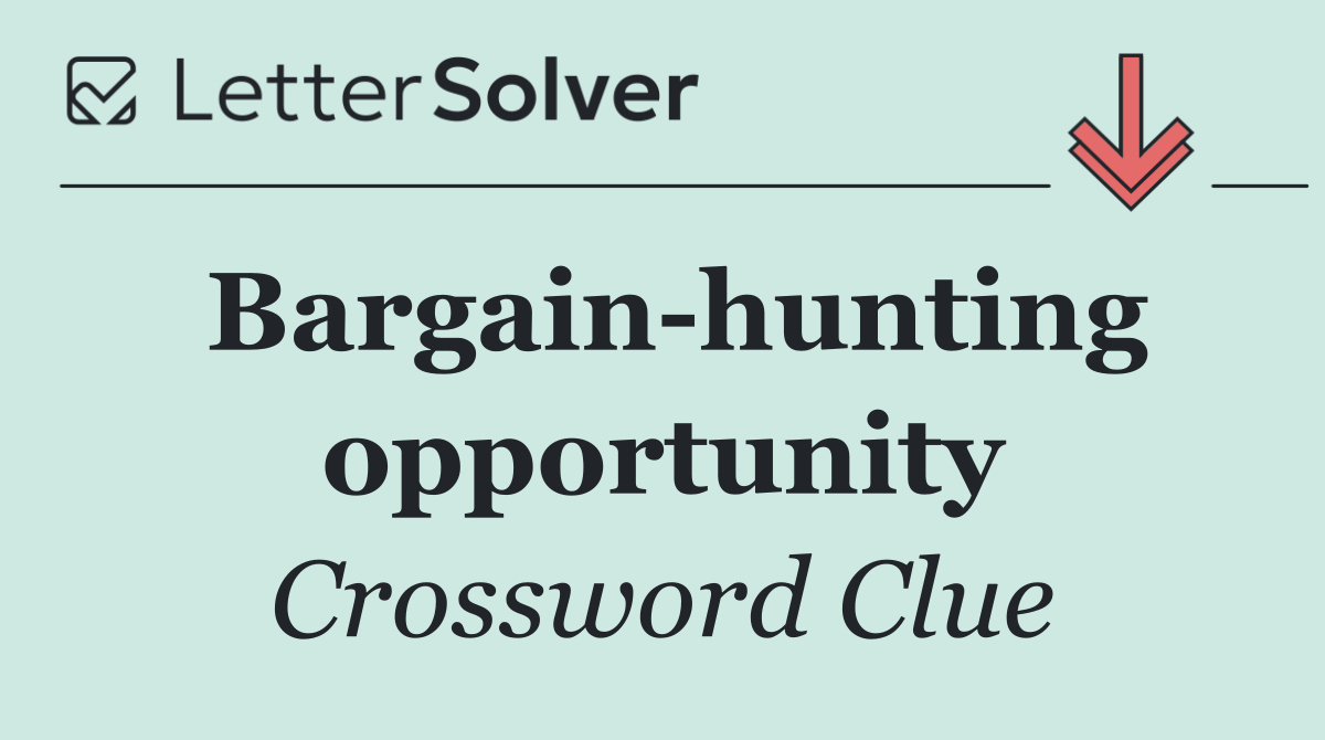 Bargain hunting opportunity