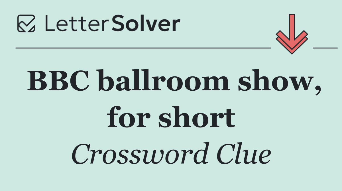 BBC ballroom show, for short