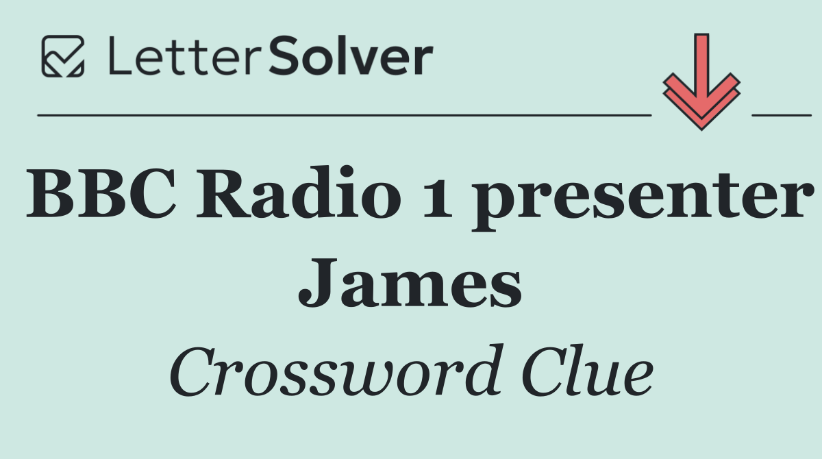 BBC Radio 1 presenter James