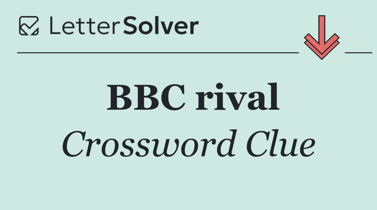 BBC rival