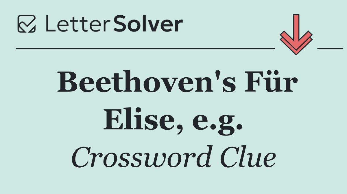 Beethoven's Für Elise, e.g.