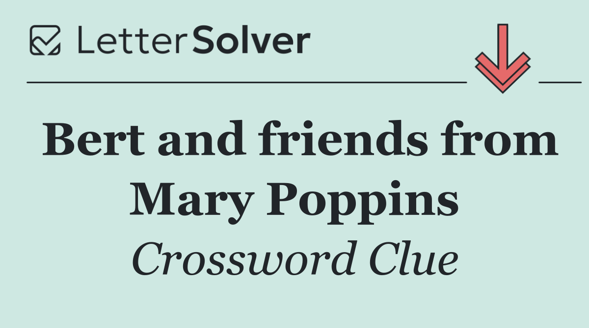 Bert and friends from Mary Poppins