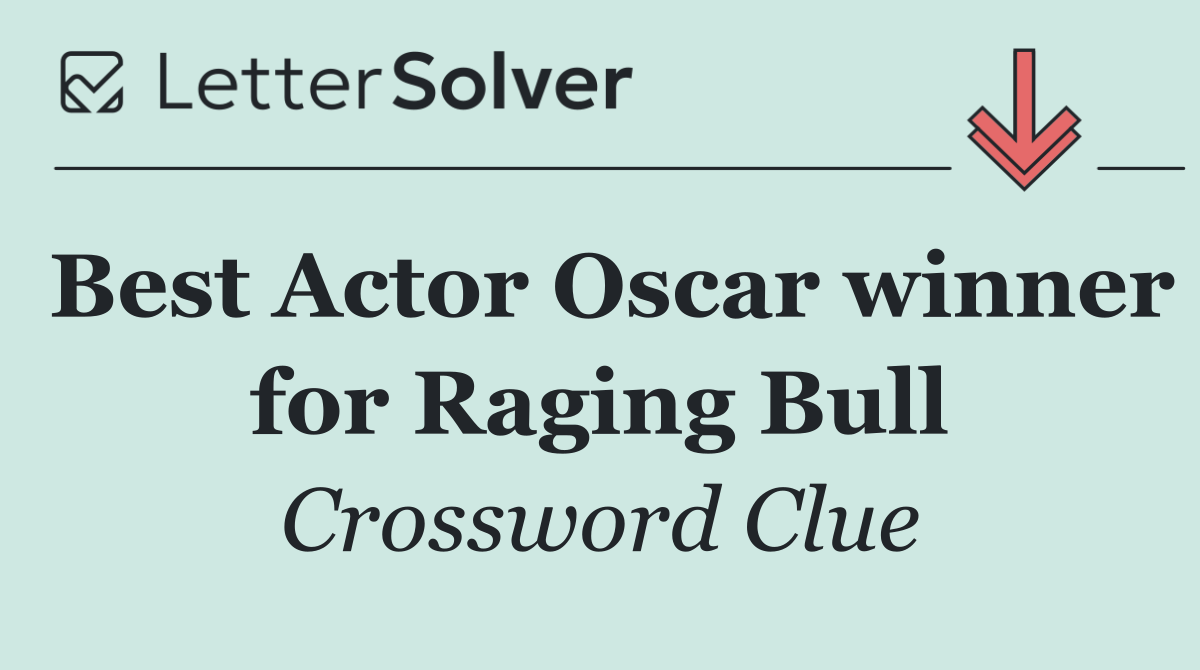 Best Actor Oscar winner for Raging Bull