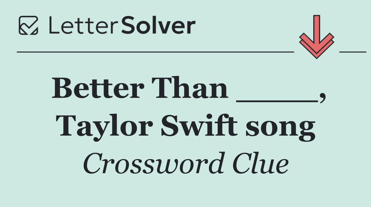 Better Than ____, Taylor Swift song