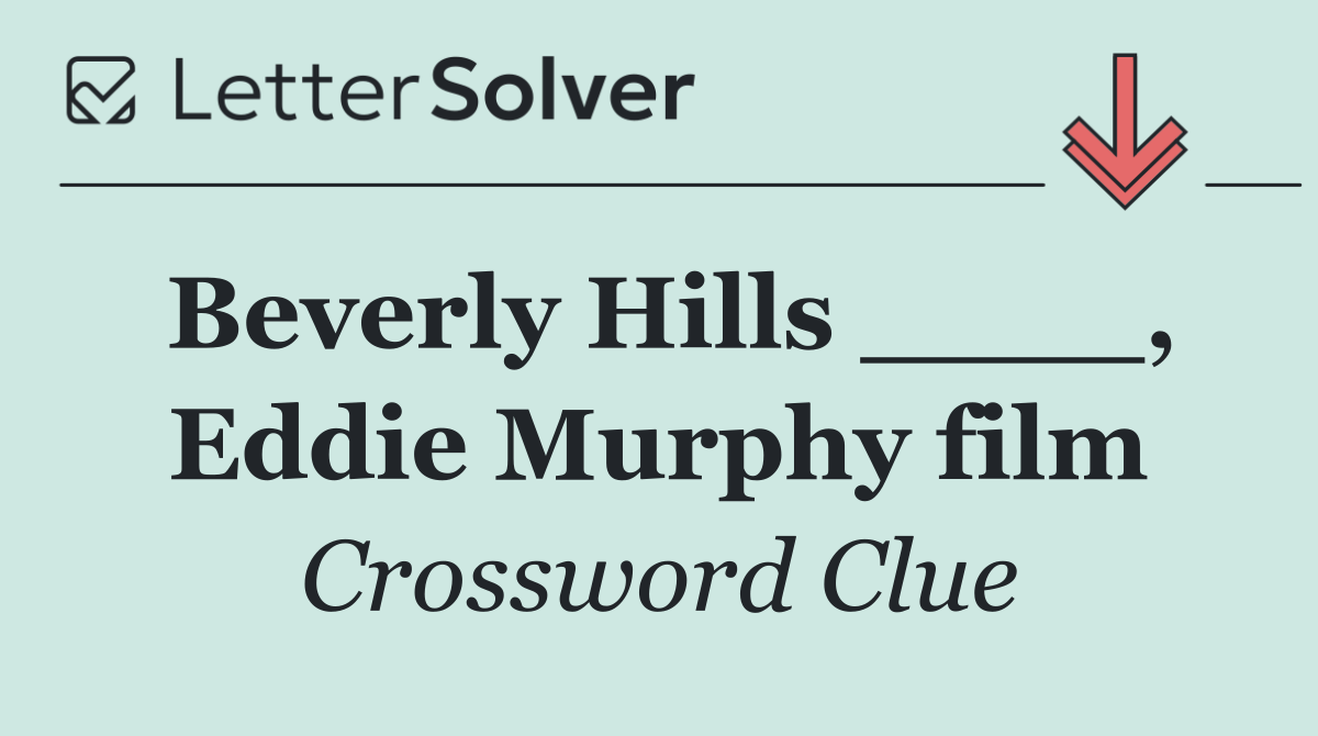 Beverly Hills ____, Eddie Murphy film