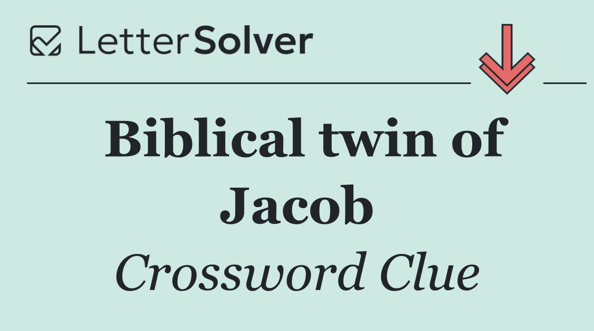 Biblical twin of Jacob