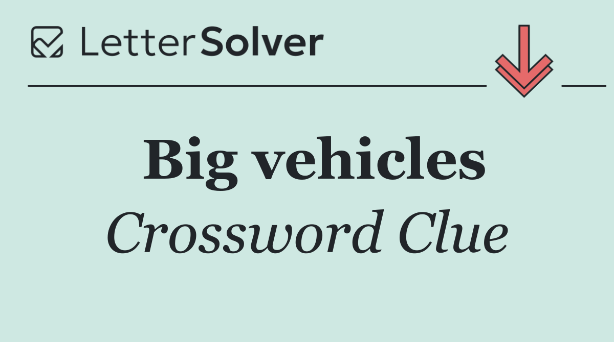 Big vehicles