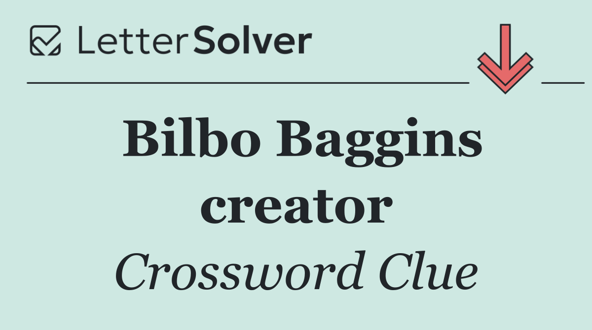 Bilbo Baggins creator