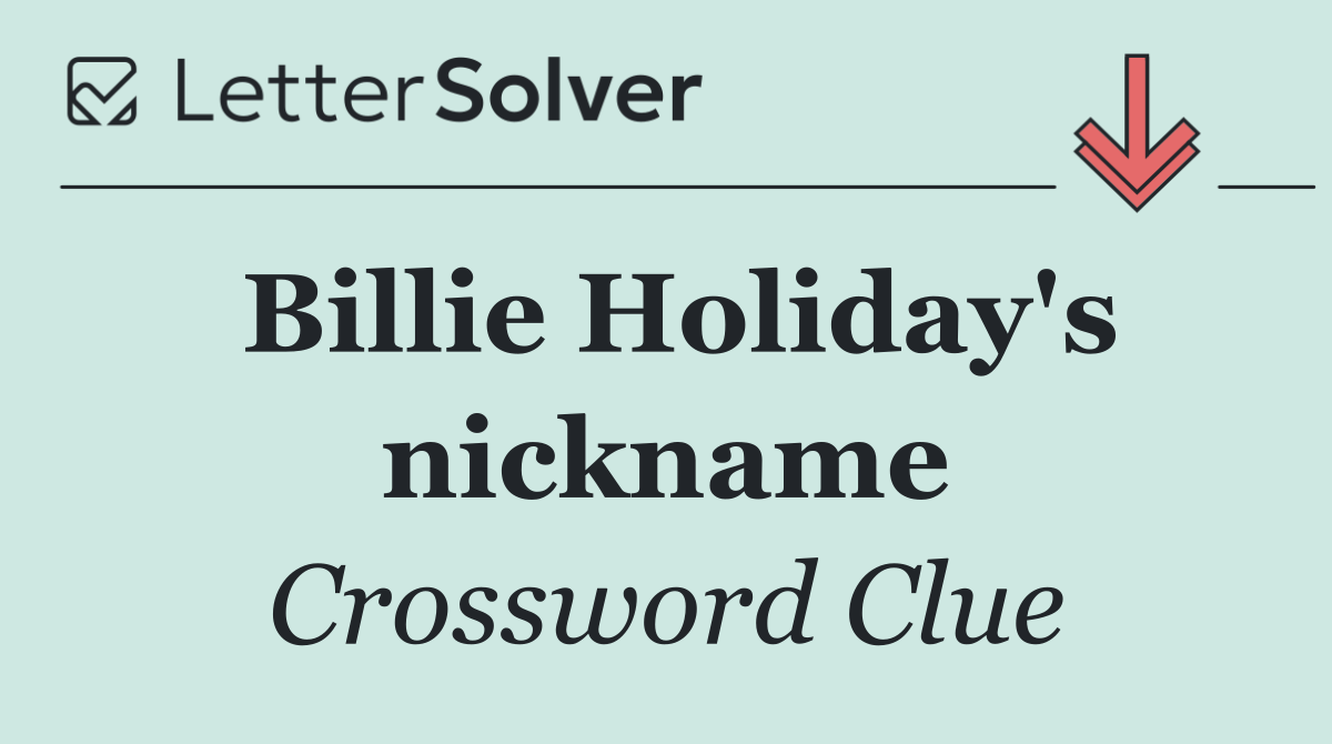 Billie Holiday's nickname