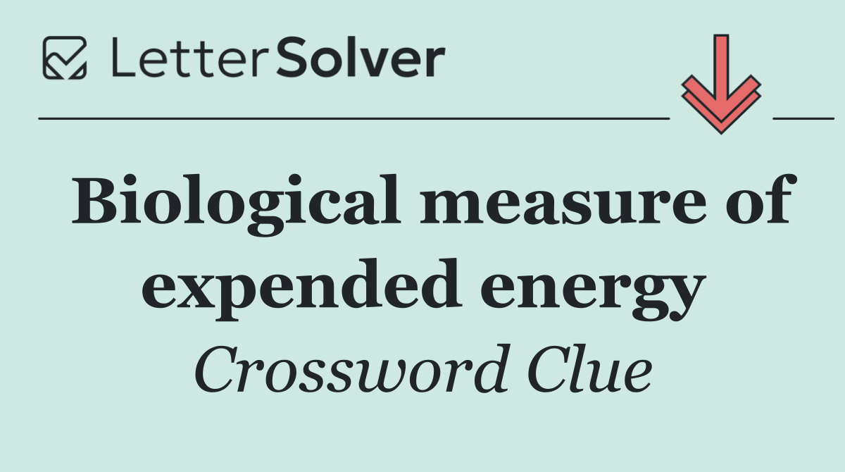 Biological measure of expended energy