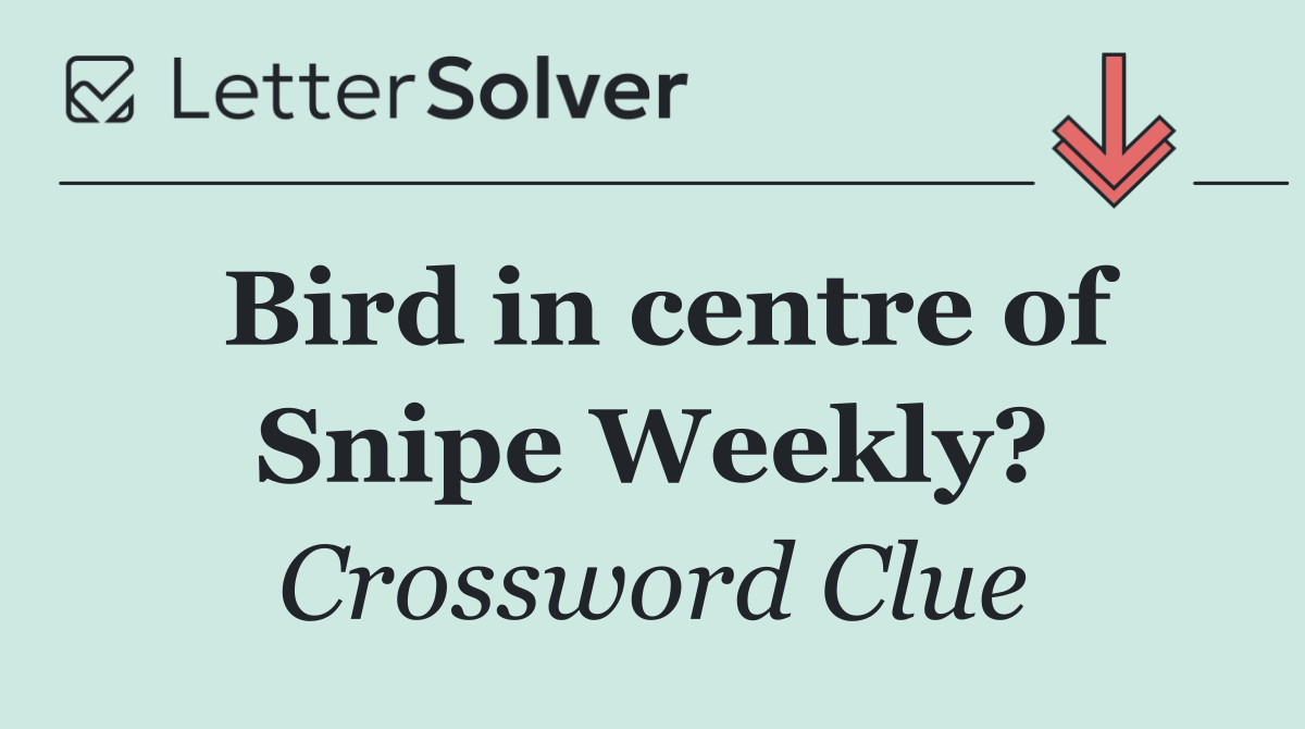 Bird in centre of Snipe Weekly?
