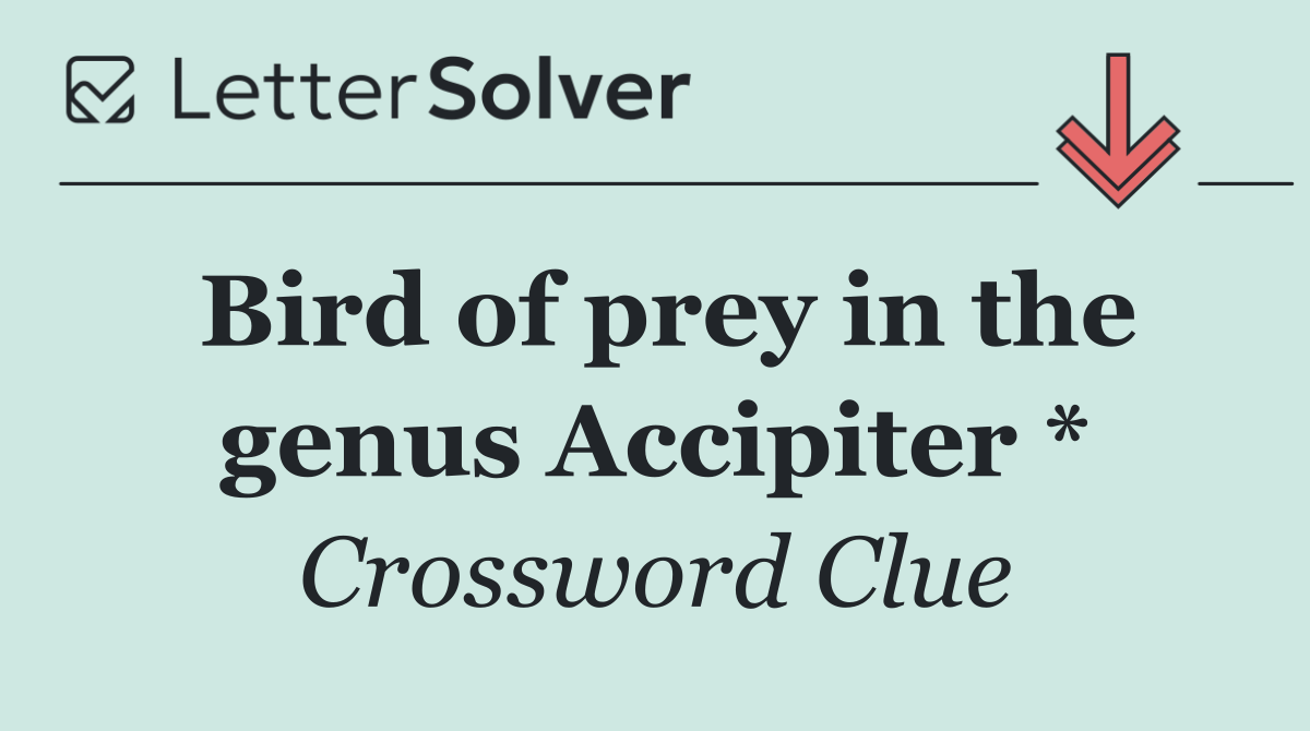 Bird of prey in the genus Accipiter *