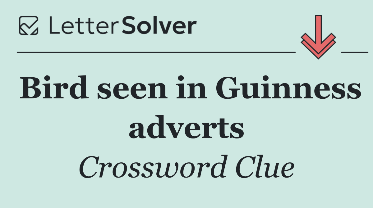 Bird seen in Guinness adverts