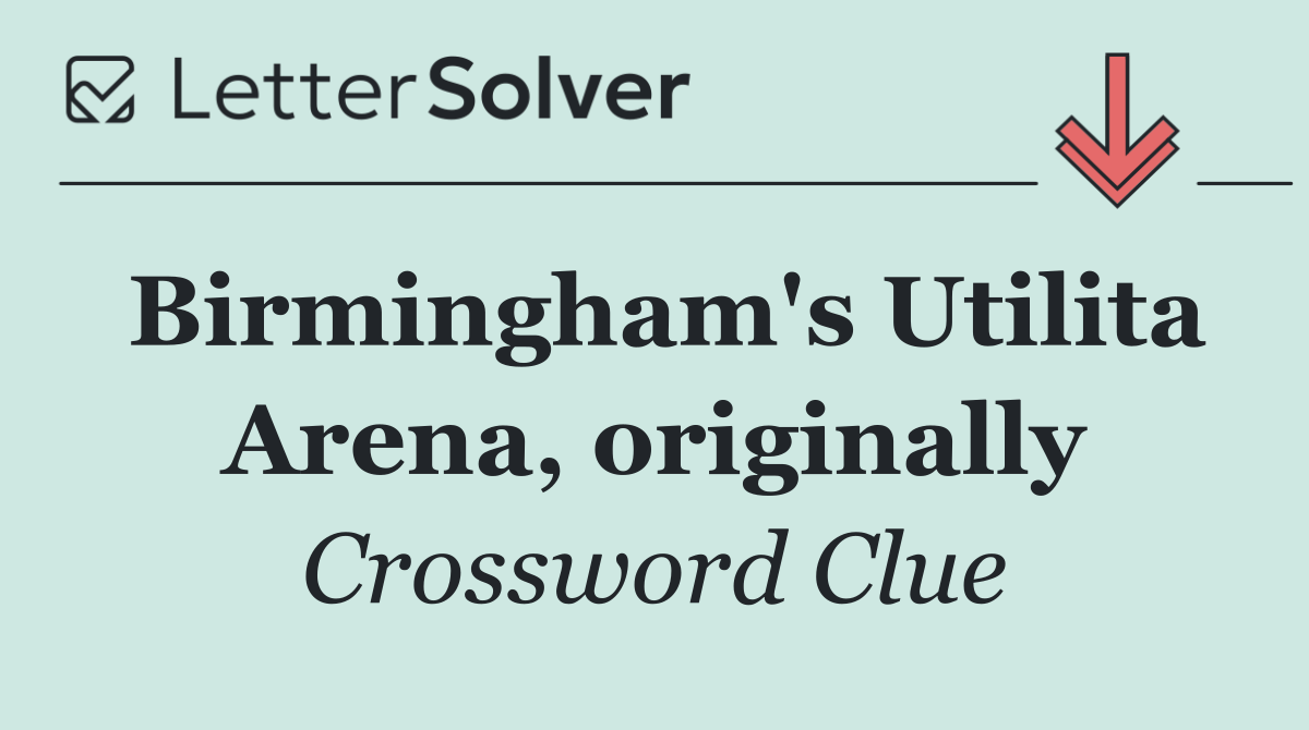 Birmingham's Utilita Arena, originally