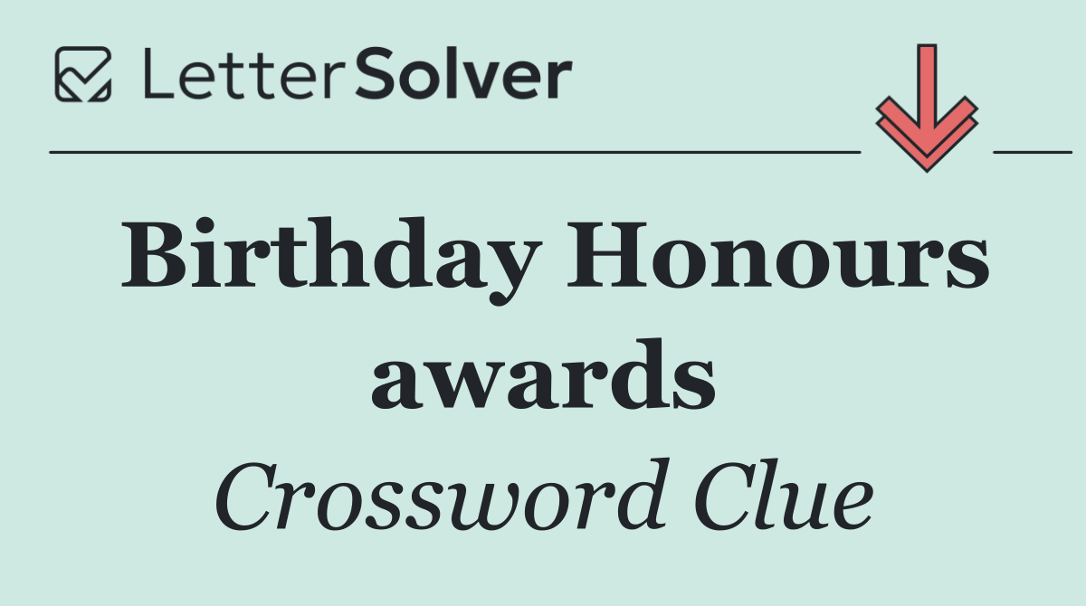 Birthday Honours awards