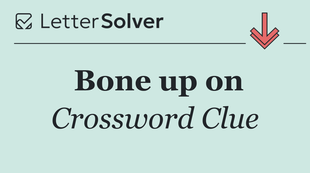 Bone up on