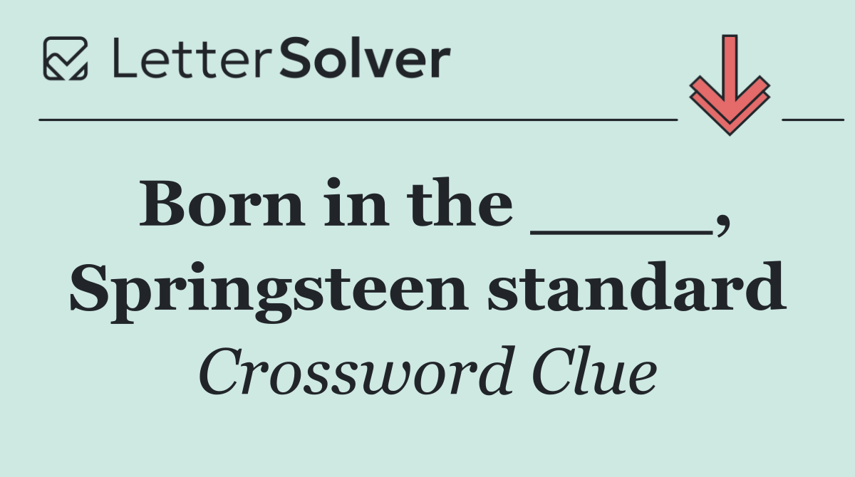 Born in the ____, Springsteen standard