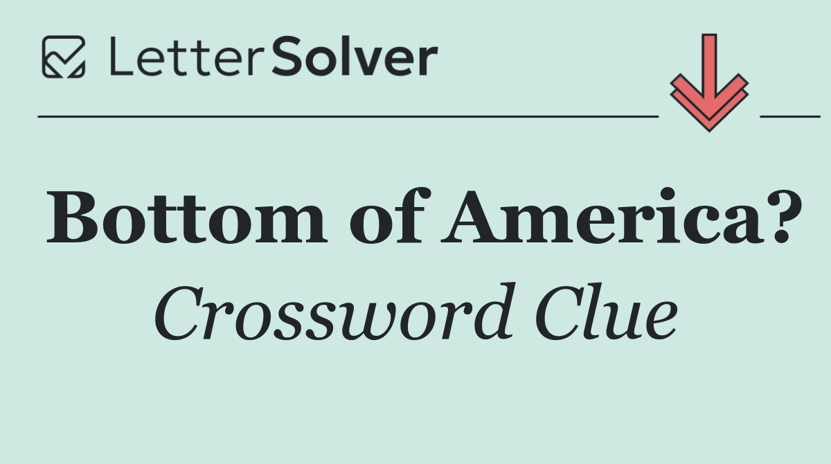 Bottom of America?