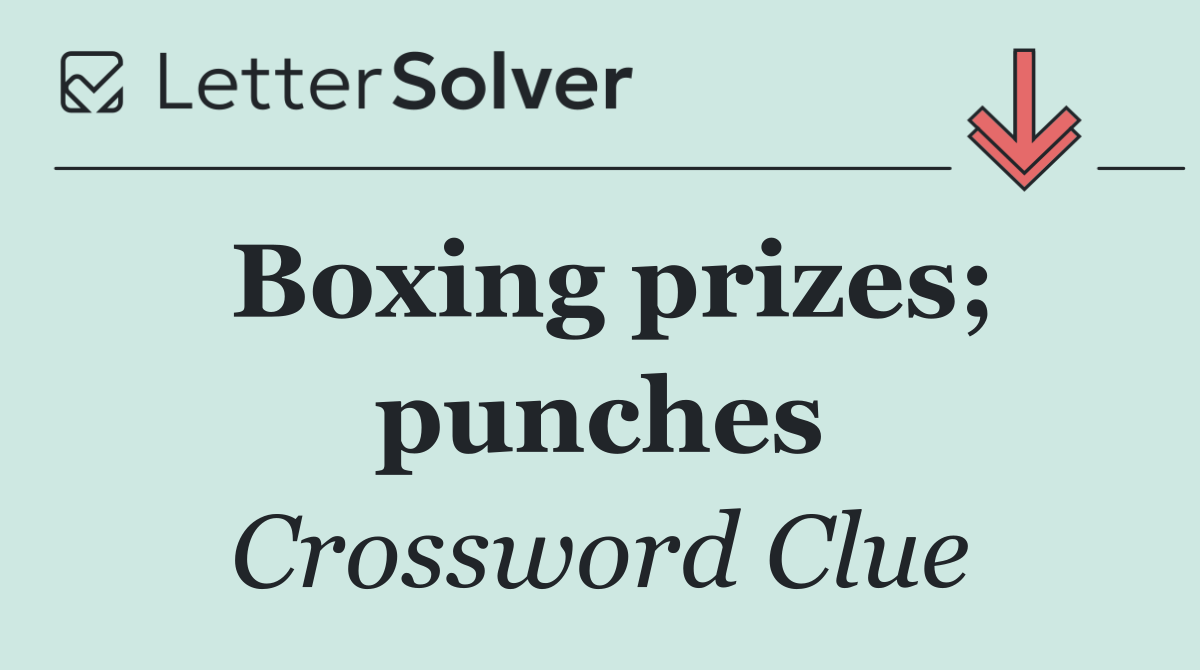 Boxing prizes; punches