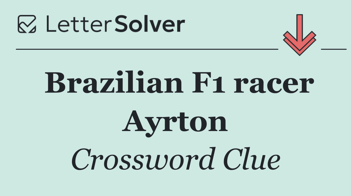 Brazilian F1 racer Ayrton