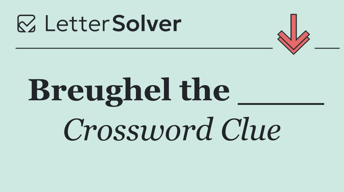 Breughel the ____