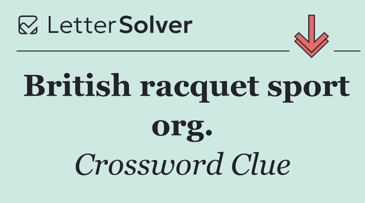 British racquet sport org.