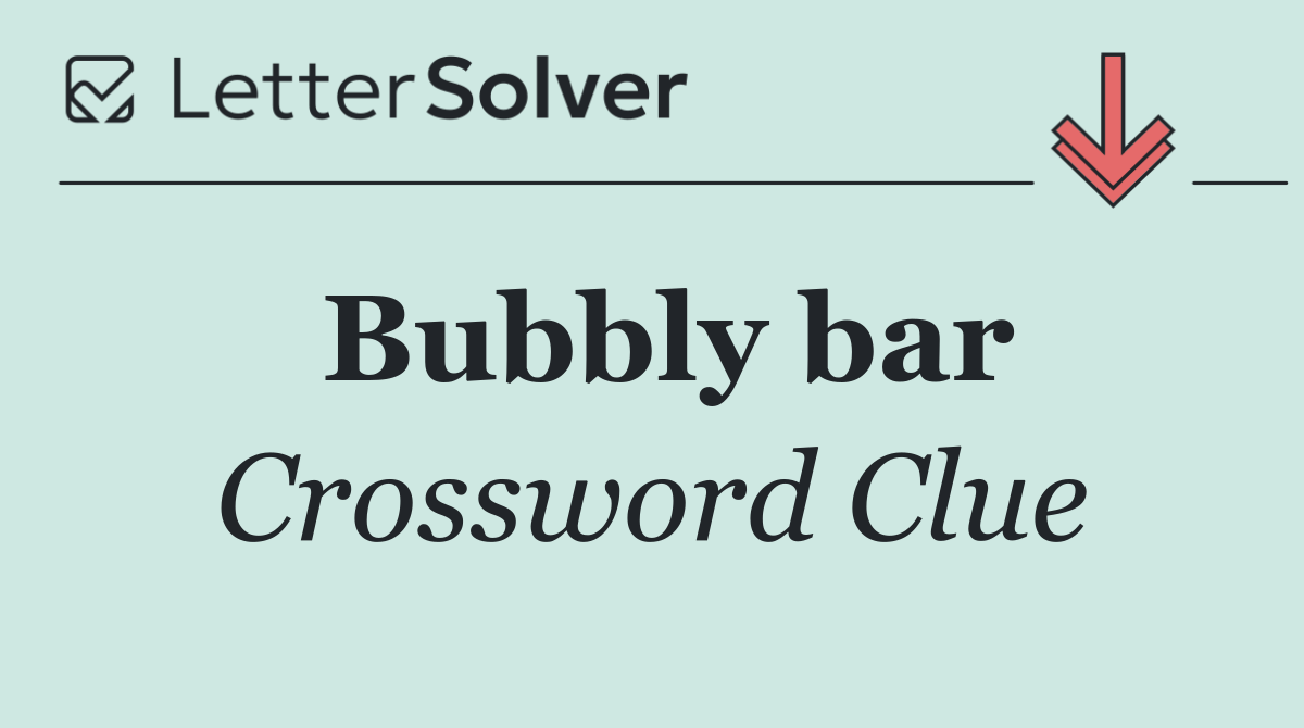 Bubbly bar