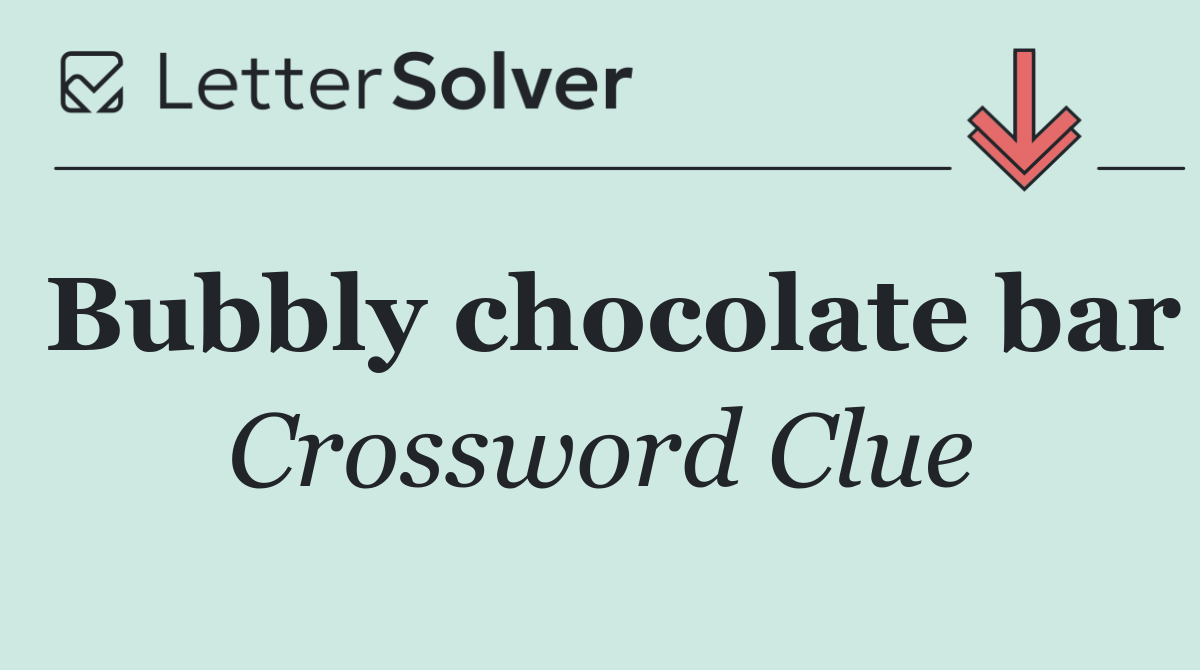 Bubbly chocolate bar
