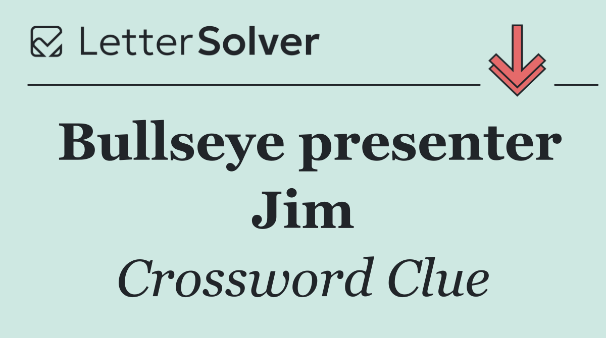 Bullseye presenter Jim