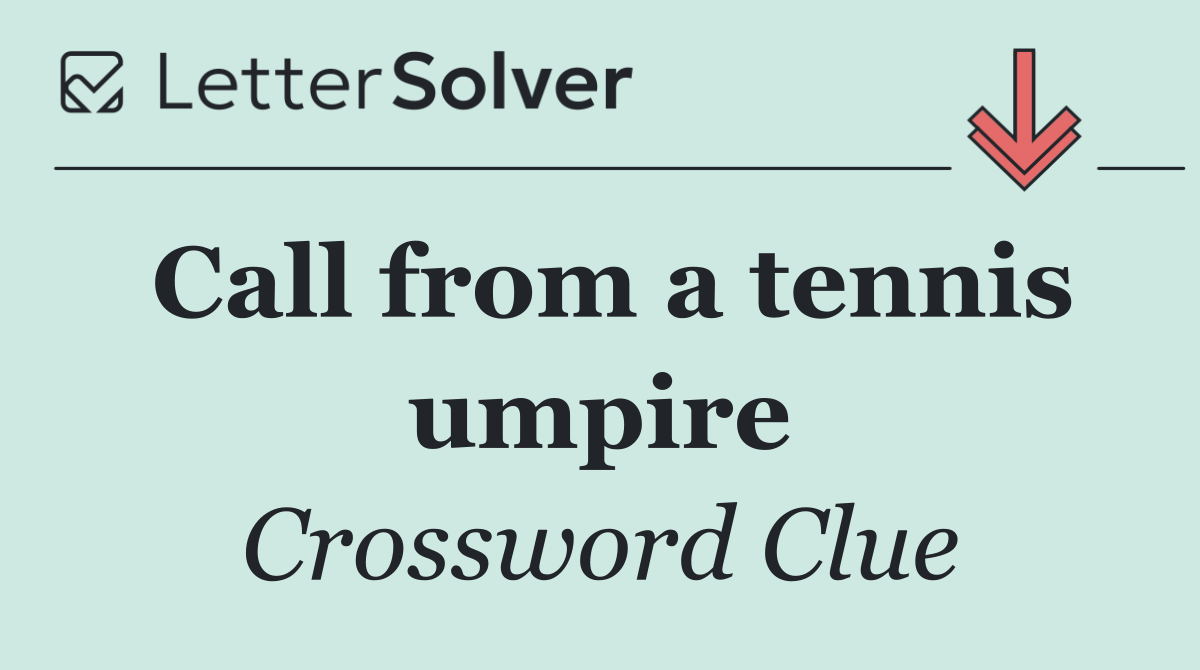Call from a tennis umpire