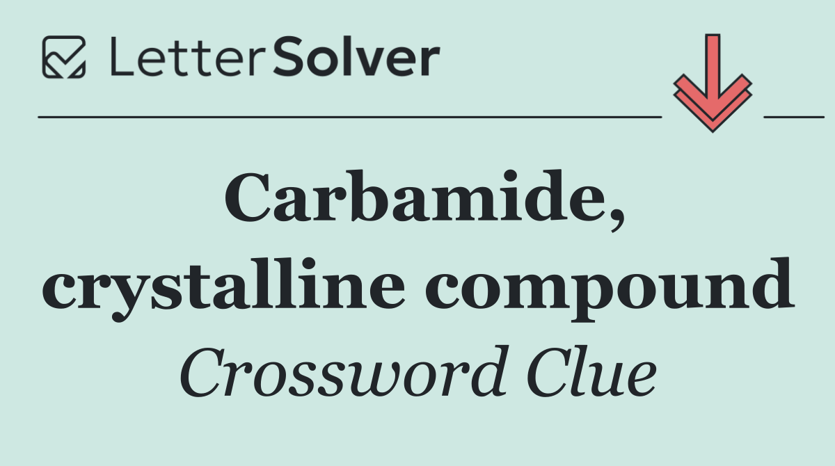 Carbamide, crystalline compound