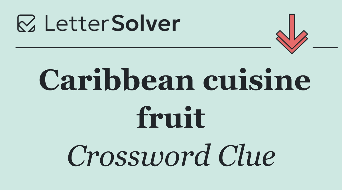Caribbean cuisine fruit