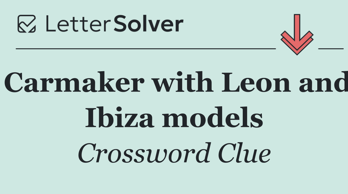 Carmaker with Leon and Ibiza models