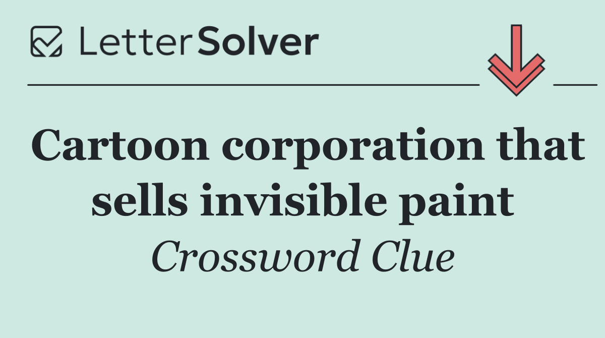 Cartoon corporation that sells invisible paint