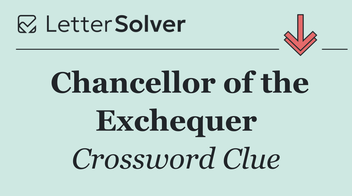 Chancellor of the Exchequer