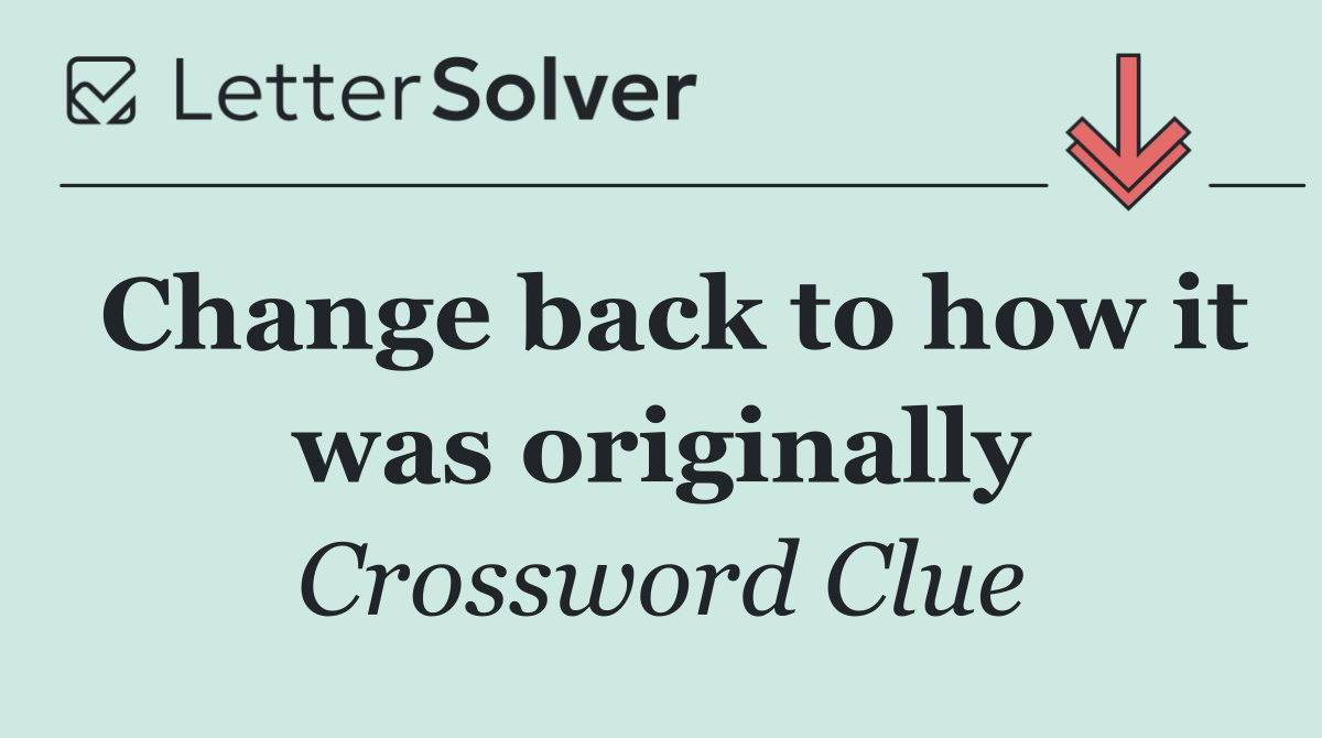 Change back to how it was originally