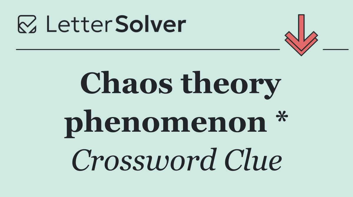 Chaos theory phenomenon *