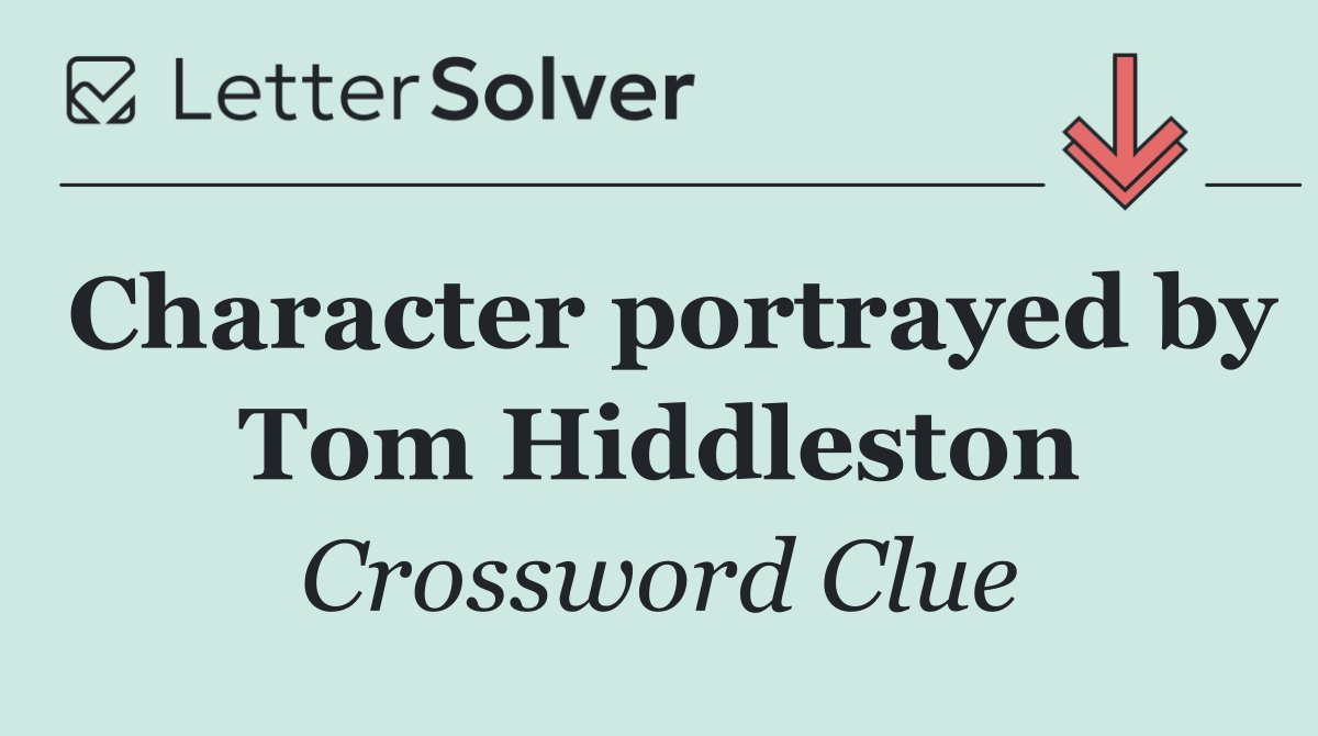 Character portrayed by Tom Hiddleston