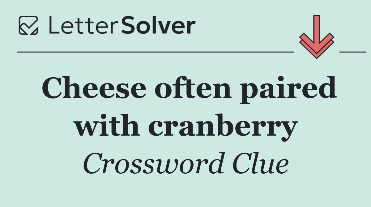 Cheese often paired with cranberry