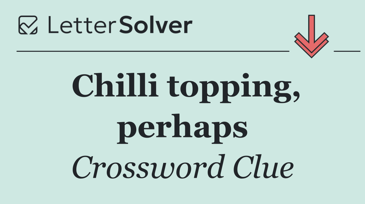 Chilli topping, perhaps