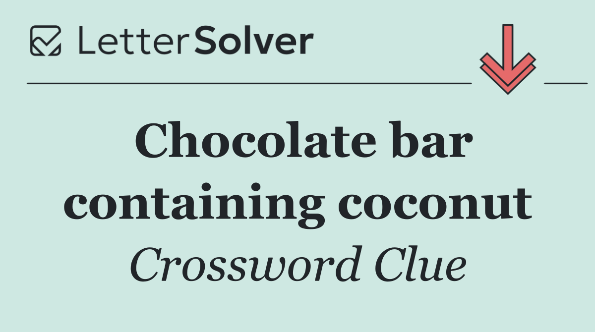 Chocolate bar containing coconut