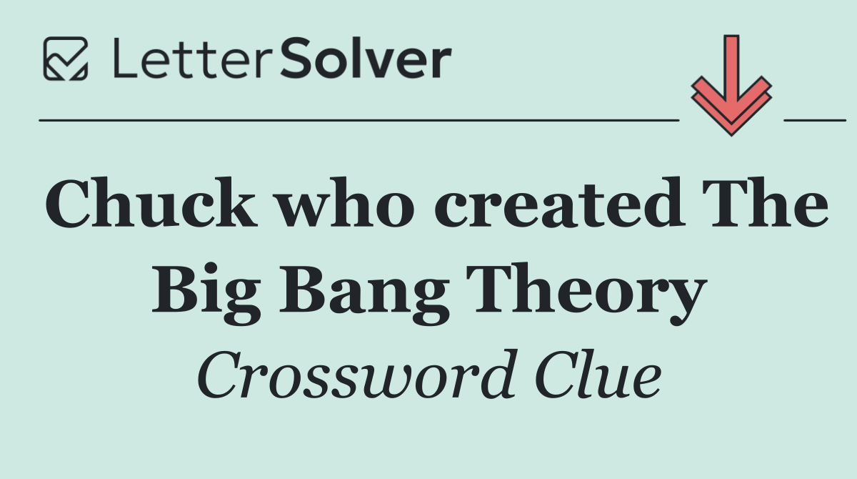 Chuck who created The Big Bang Theory