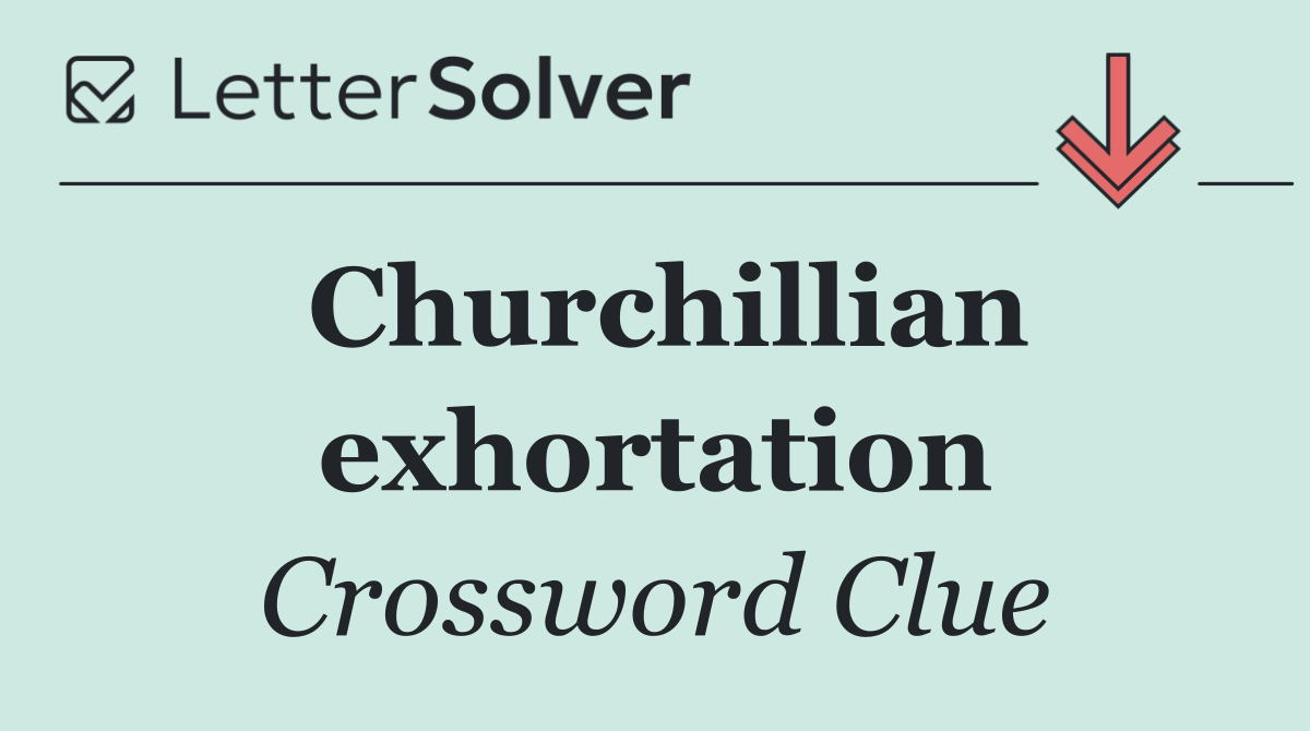 Churchillian exhortation