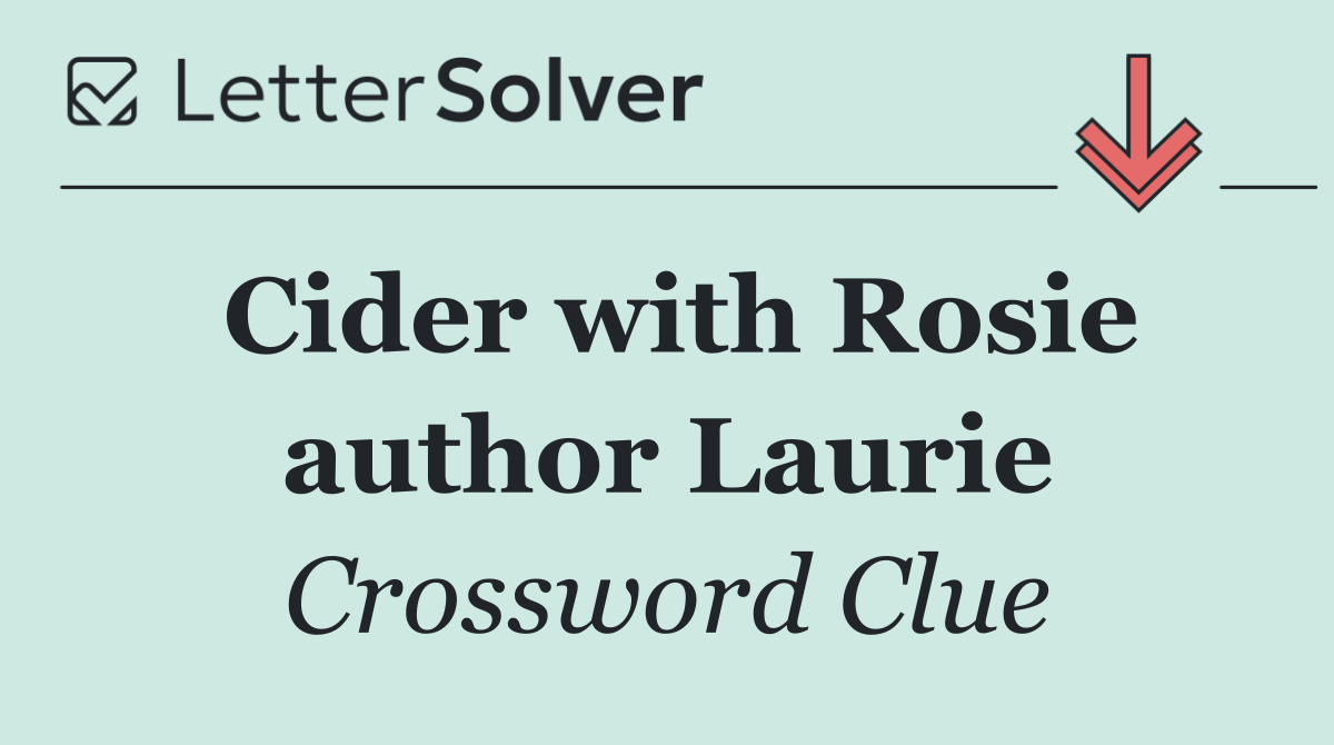 Cider with Rosie author Laurie