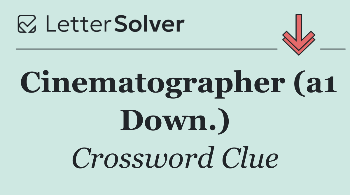 Cinematographer (a1 Down.)
