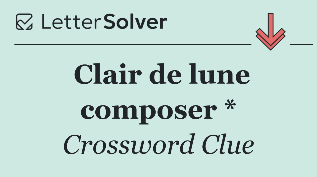 Clair de lune composer *